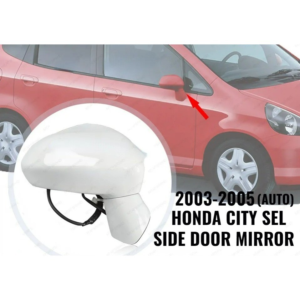 Honda CITY SEL 2003 ปี JAZZ SALOON FIT ประตูอัตโนมัติด้านนอกด้านข้างกระจก CERMIN PINTU TEPI SISI