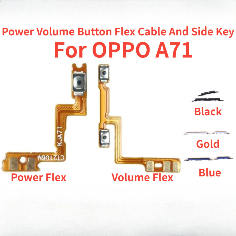 OPPO A71 ปุ่มปรับระดับเสียงไฟ Flex Cable และกุญแจด้านข้าง Out