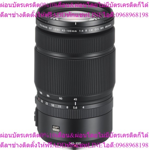 FUJIFILM Lens GF 45-100mm f/4 R LM OIS WR ประกันศูนย์ไทย