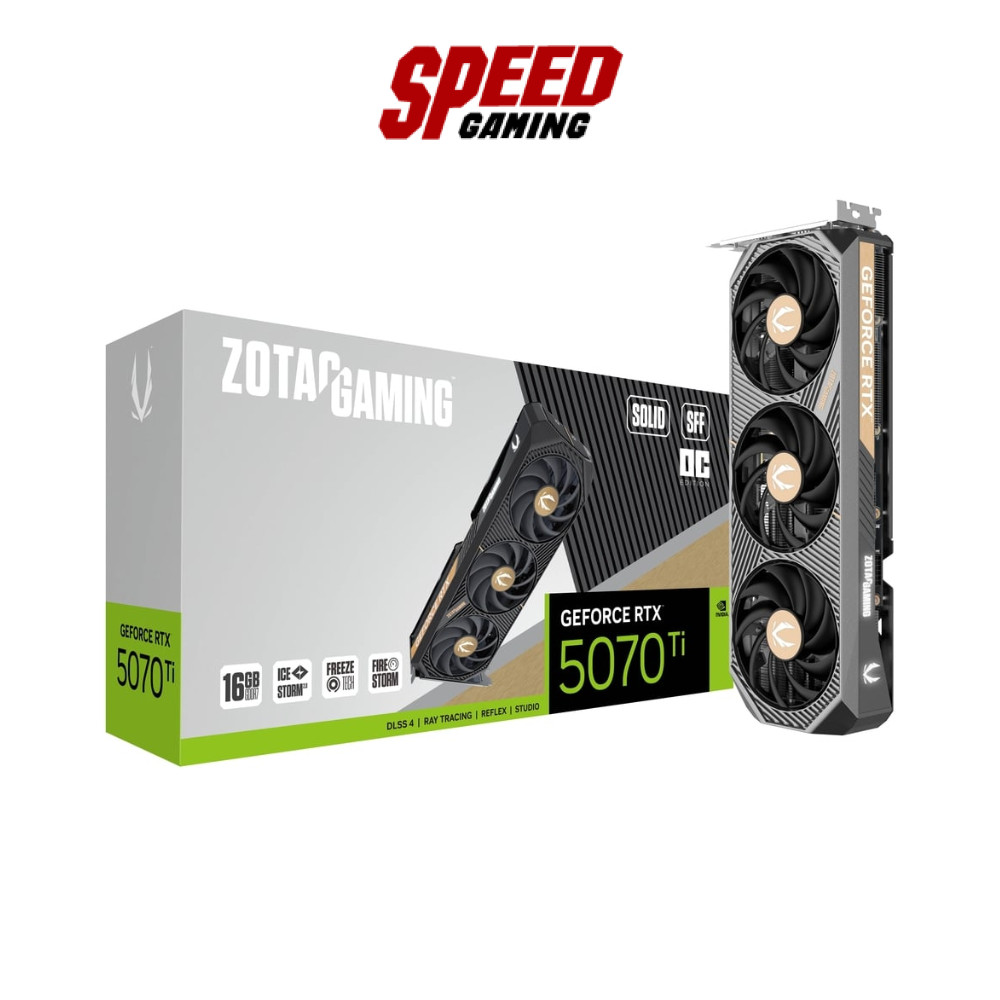 ZOTAC GAMING GeForce RTX™ 5070 Ti SOLID SFF OC | VGA Card (การ์ดจอ) | By Speed Gaming
