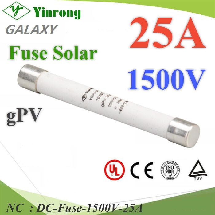 NC ฟิวส์ DC สำหรับโซลาร์เซลล์ 1500V 25A ขนาด DC-Fuse-1500V-25A