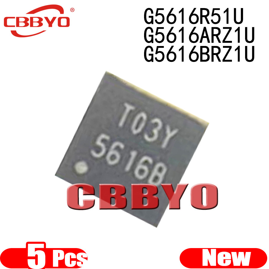 5pcs ยี่ห้อใหม่ 5616 5616A 5616B G5616 G5616A G5616B G5616R51U G5616ARZ1U G5616BRZ1U QFN