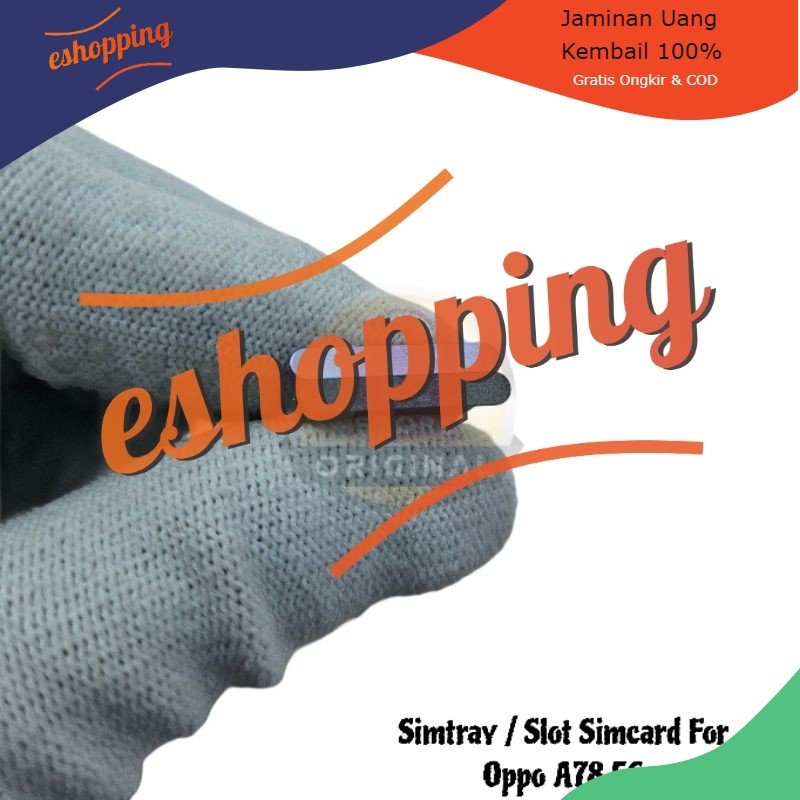 EShopping Simtray Simlcok Slot Sim Simcard Card Holder Oppo A78 5G ORIGINAL