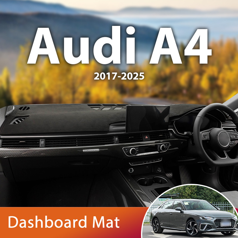 สําหรับ Audi A4 B9 2017-2025 8W S-line A4L RS4 รถยนต์ Dash Mat Dashboard Pad พรม Anti-UV Anti-slip ร