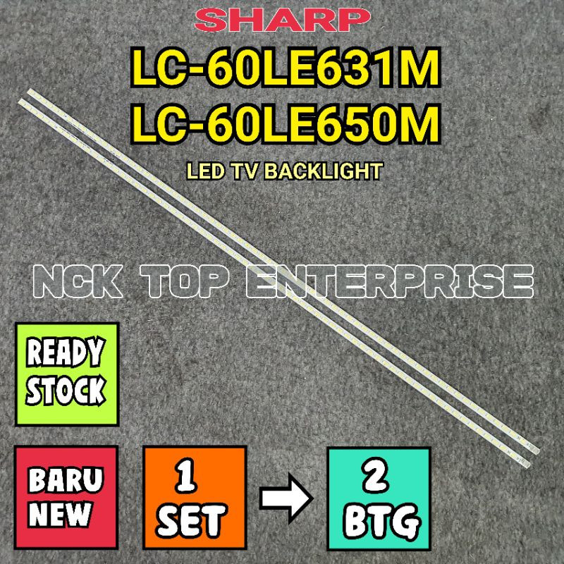 SHARP LC-60LE650M / LC-60LE631M LED BACKLIGHT BARU (LC-60LE650 / LC60LE650 / LC-60LE631 / LC60LE631)