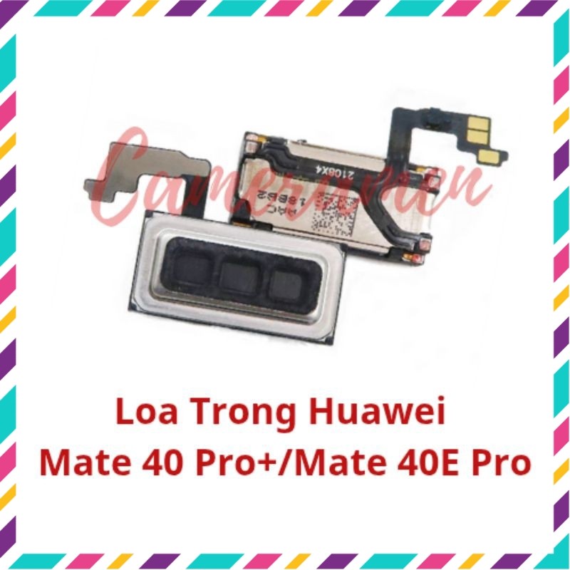 ลําโพงภายใน Huawei Mate 40 Pro + Plus / Mate 40E Pro