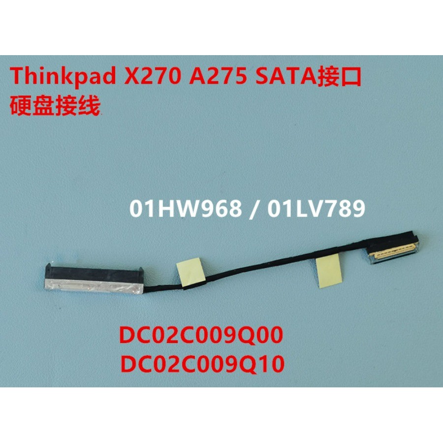 Lenovo Thinkpad X270 A275 สายเคเบิลฮาร์ดดิสก์อินเทอร์เฟซฮาร์ดดิสก์ 02C009Q10 01LV789