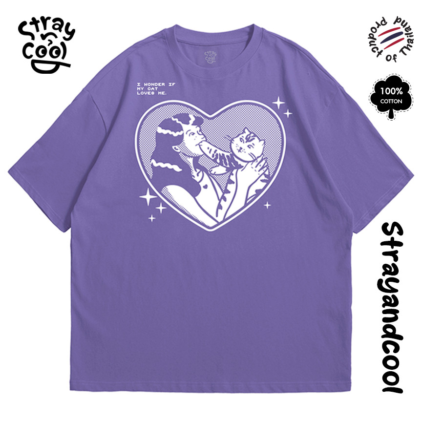 Strayandcool - เสื้อยืด oversize I wonder if my cat loves me - oversize Tshirt