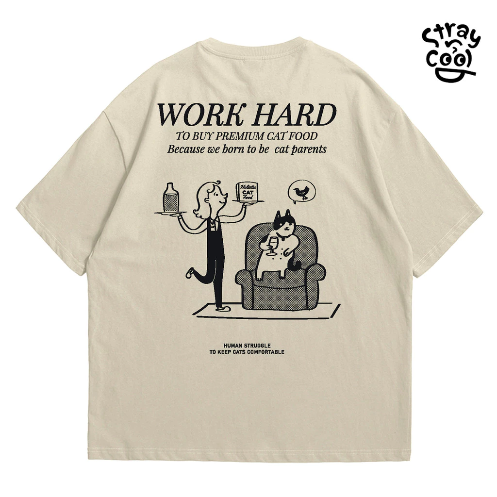 Strayandcool เสื้อยืดโอเวอร์ไซส์ "Work hard to buy cat food" Oversized T-shirt
