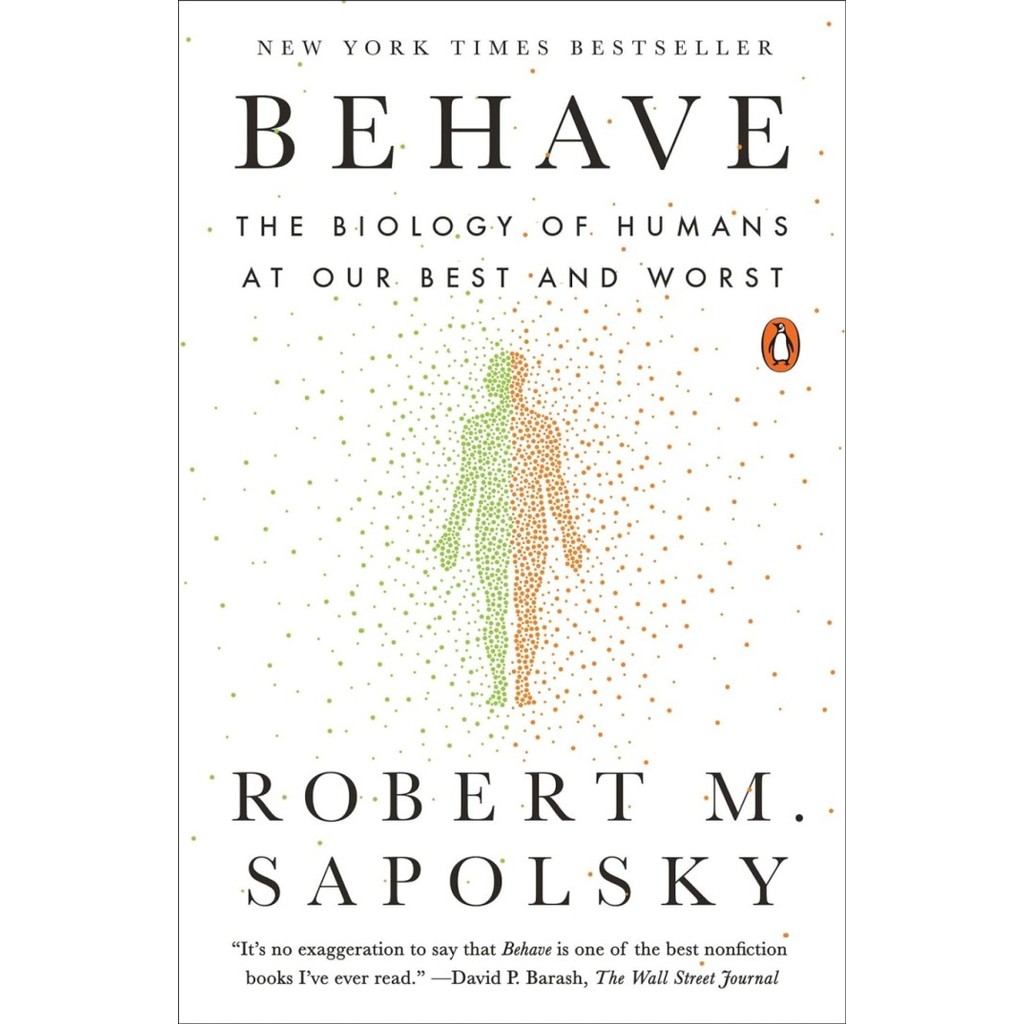หนังสือ Behave: ชีววิทยาแห่งมนุษย์ที่ดีที่สุดของเราและ Worst