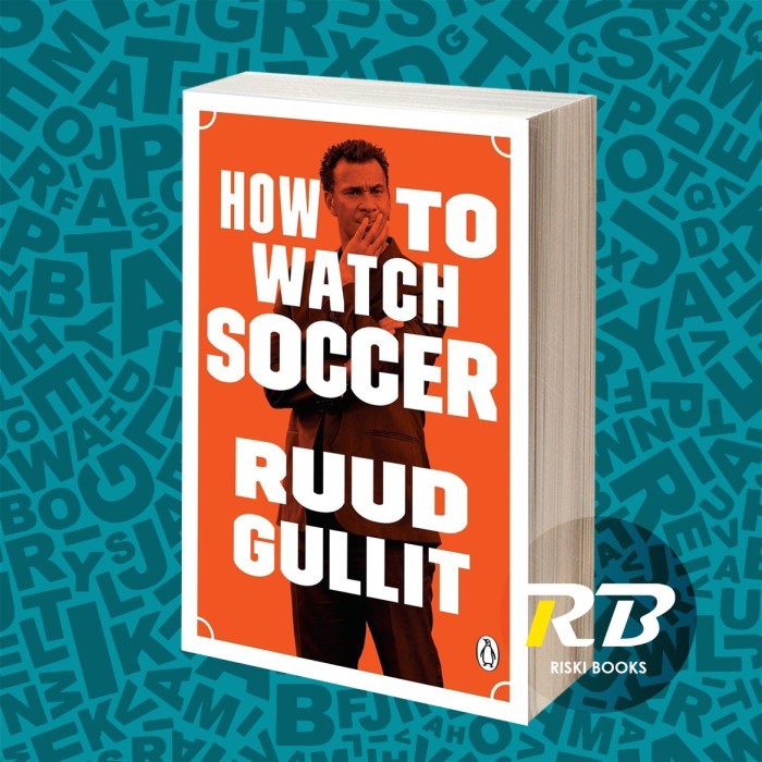 วิธีชมฟุตบอล Ruud Gullit