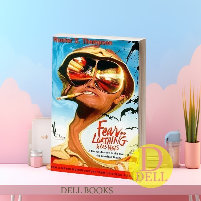Fear and Loathing in Las Vegas: A Savage Journey to the Heart of the
