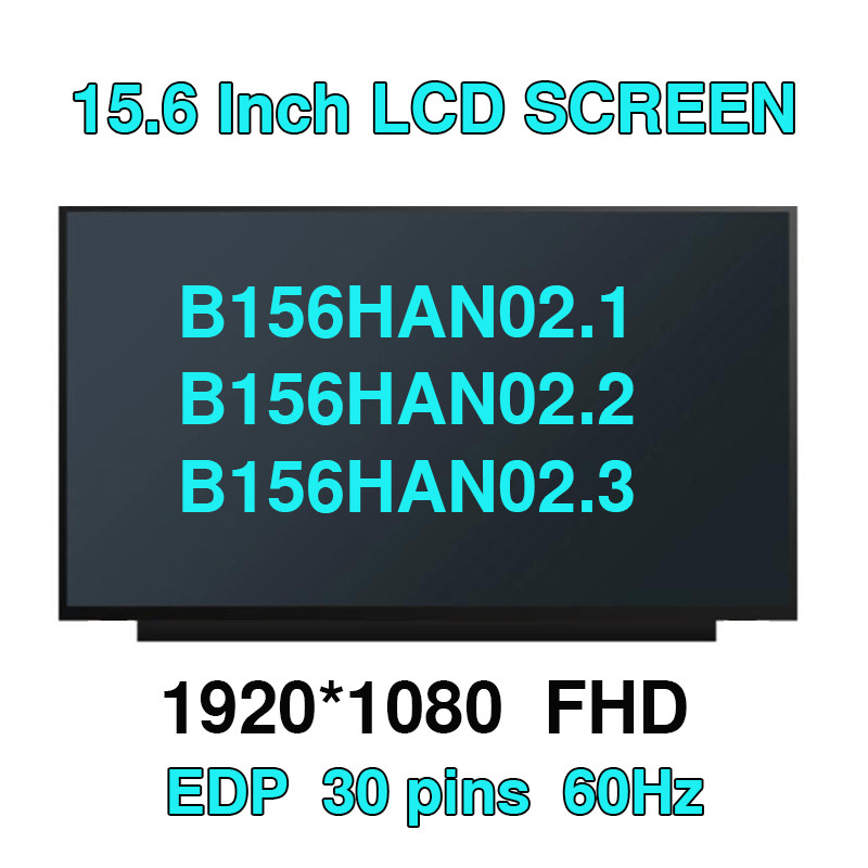 15.6 แล็ปท็อปหน้าจอ LCD B156HAN02.1 fit B156HAN02.2 B156HAN02.3 LP156WF9-SPK1 LP156WFC-SPD1 NV156FHM