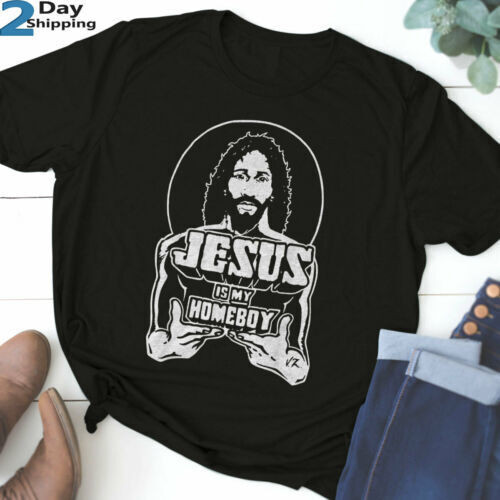 เสื้อยืด Jesus Is My Homeboy