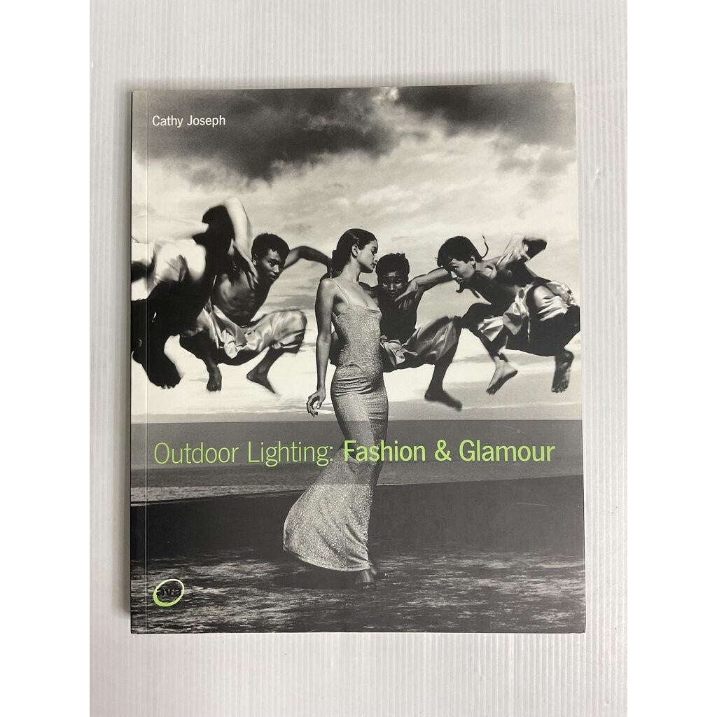 Outdoor Lighting: Fashion and Glamour Cathy Joseph June 28, 2003 90-99% Paperback