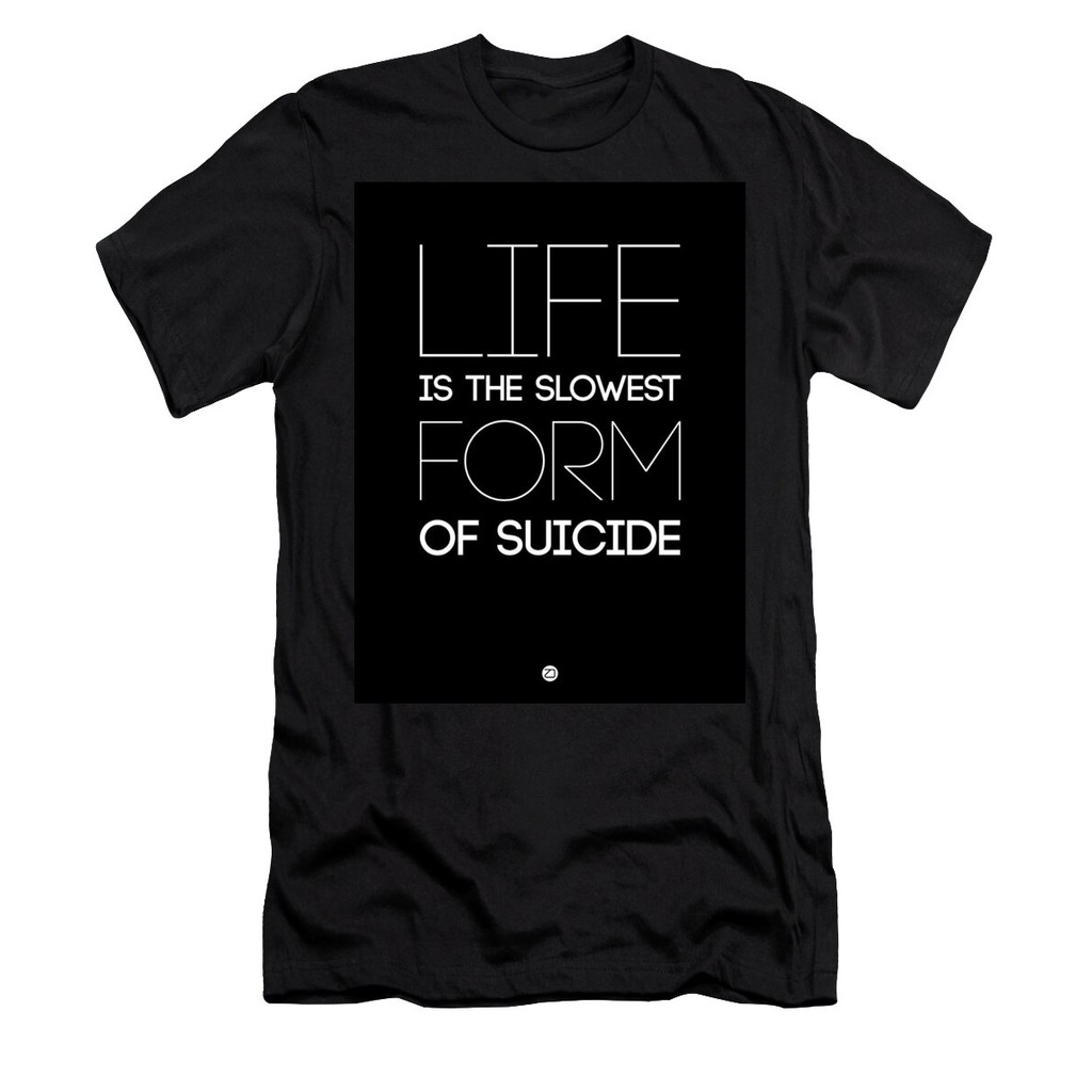 เสื้อยืด Vintage Life is the Slowest Form of Suicide 1 T-Shirt แท้ Cotton 100% สีพื้น ใส่สบายๆ แขนสั