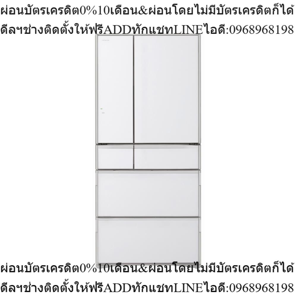 HITACHI ตู้เย็น 4 ประตู RWX670RT-XW สีคริสตัลไวท์ 23.7 Q