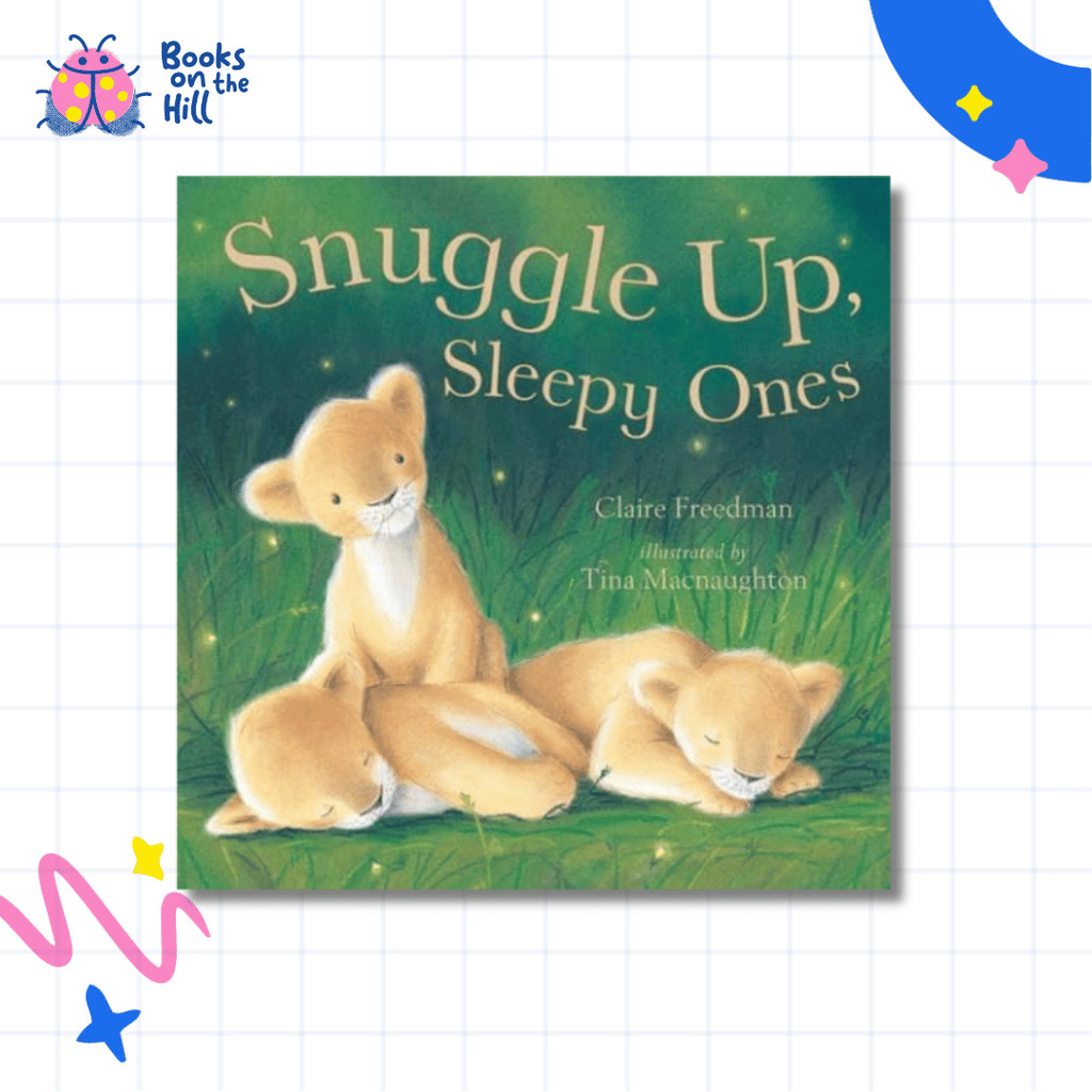 Snuggle Up Sleepy Ones