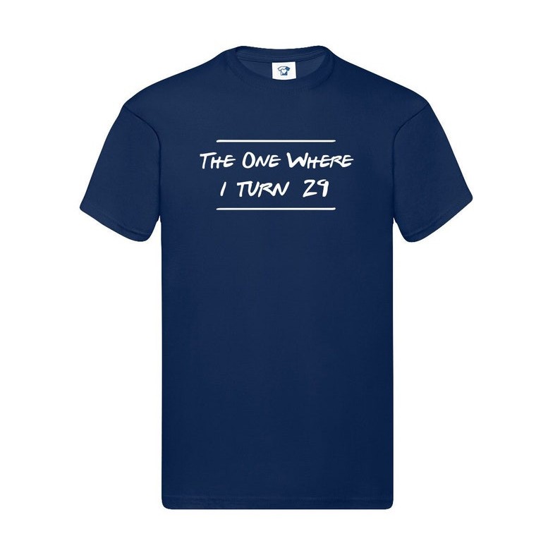 The One Where I Turn 29 - Birthday T-Shirt for Teens - Gift for Daughter, Girlfriend, Wife, Brother,