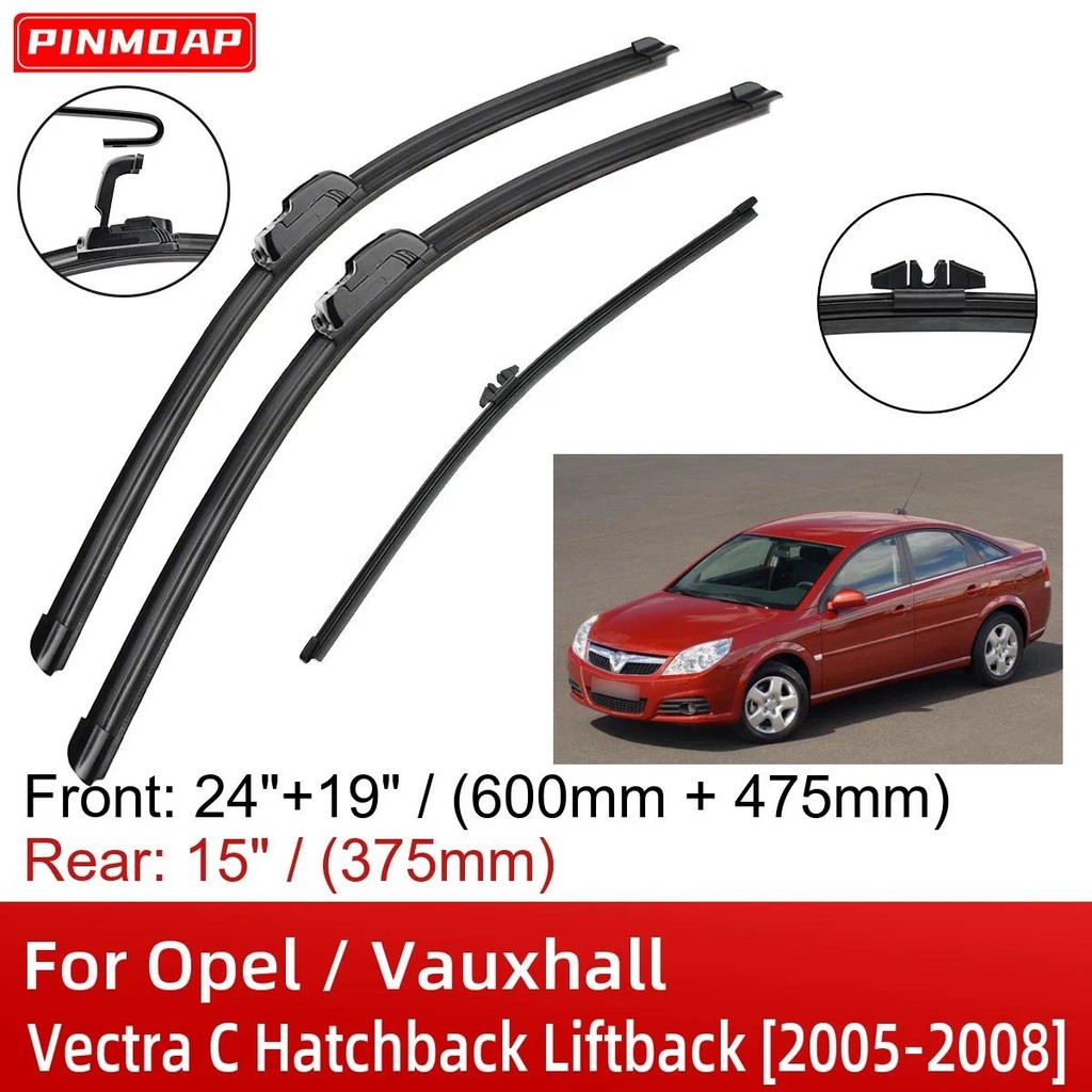 สําหรับ Opel Vauxhall Vectra C Hatchback Liftback 2005-2008 24 "+19" + 15 "ด้านหน้าด้านหลังใบปัดน้ําฝนแปรงเครื่องตัดอุปกรณ์เสริม