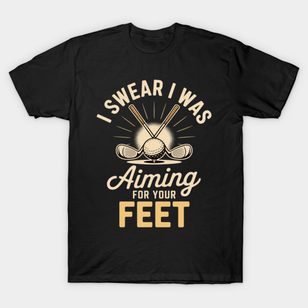เสื้อยืด Vintage I Swear I Was Aiming For Your Feet - Pickleball Player T-Shirt แท้ Cotton 100%