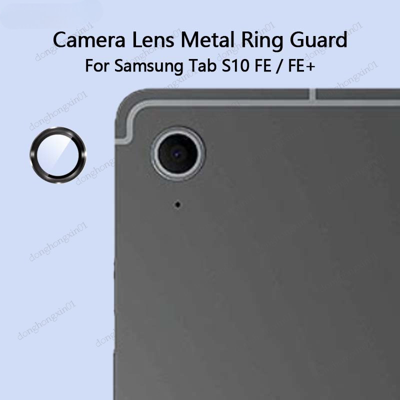 สําหรับ Samsung Galaxy Tab S10 FE Plus Ultra Thin เลนส์กล้องป้องกันแหวนโลหะ Guard กระจกนิรภัยฟิล์มสําหรับ Samsung Galaxy Tab S10 FE 10.9
