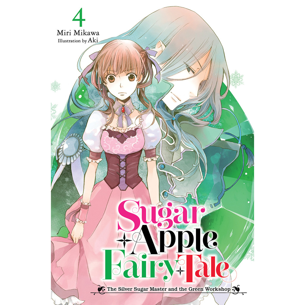 Sugar Apple Fairy Tale 04: The Silver Sugar Master And The Green WorkshopNovel