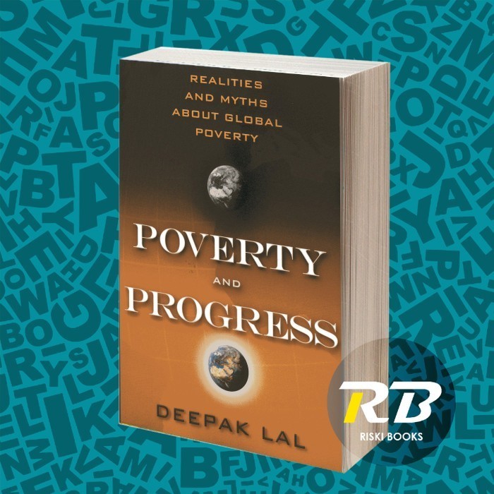 Poverty and Progress: ความเป็นจริงและตํานานเกี่ยวกับ Global Poverty