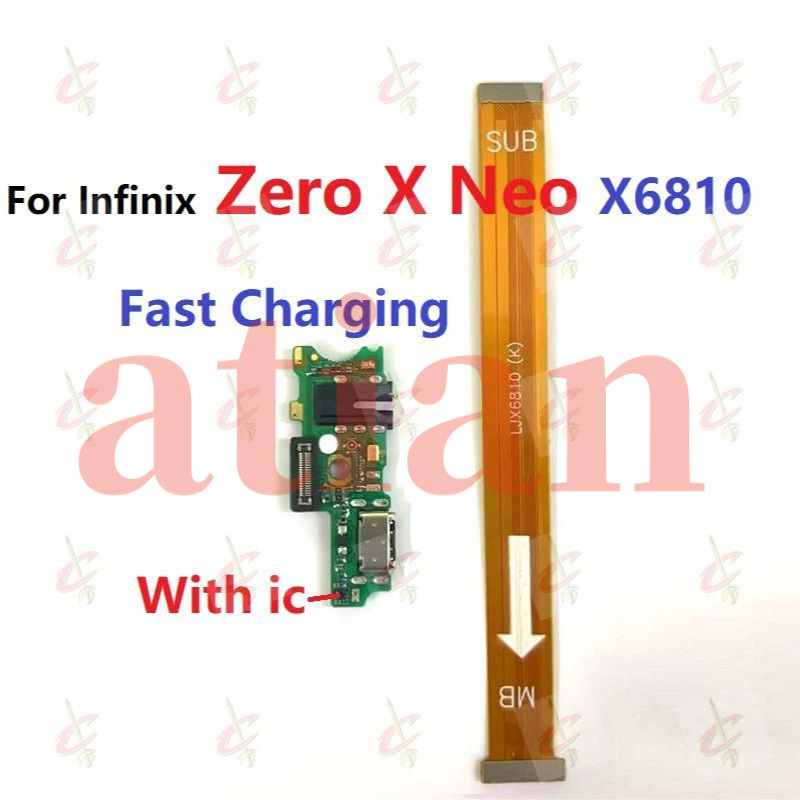 บอร์ดชาร์จ flex สําหรับ Infinix Zero X Neo X6810 บอร์ดหลักเมนบอร์ด flex cable.atian