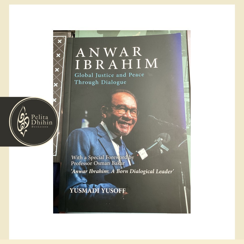 Anwar Ibrahim: ความยุติธรรมและสันติภาพผ่านบทสนทนา