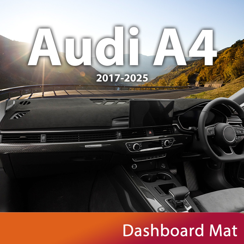 สําหรับ Audi A4 B9 2017-2025 8W S-line RS4 A4L รถยนต์ Dash Mat Dashboard Pad พรม Anti-UV Anti-slip ร