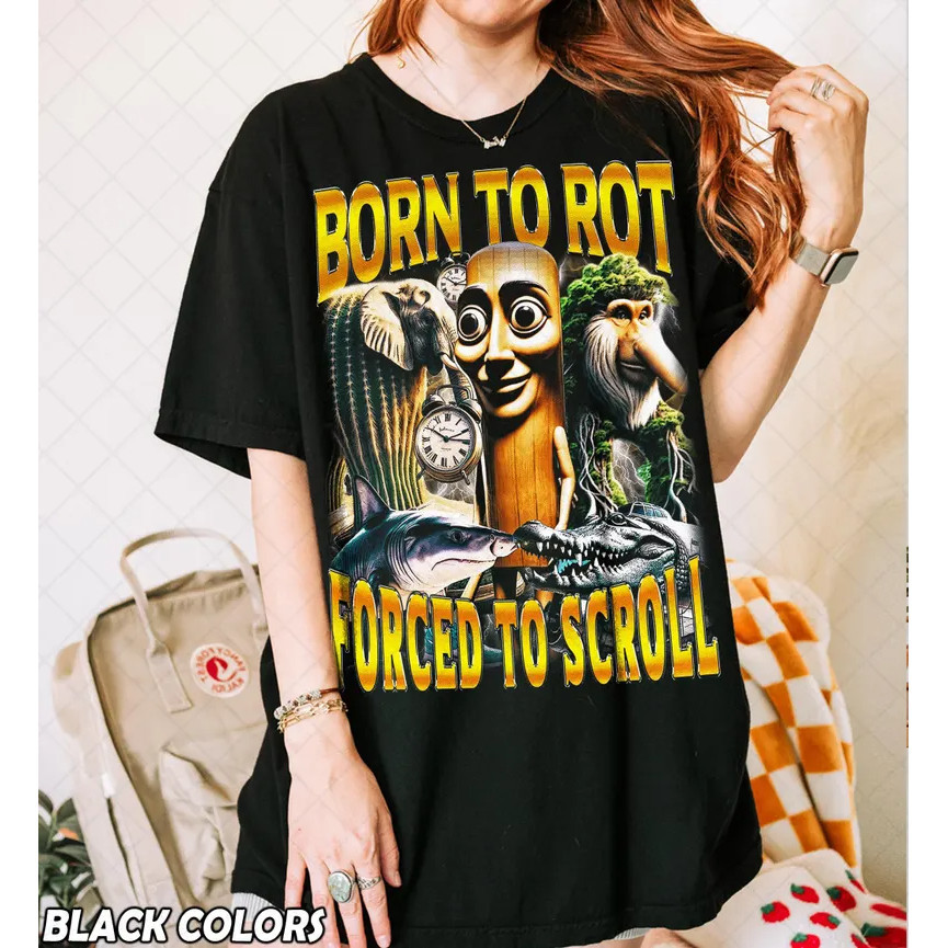 [ Cotton] Born To Rot บังคับเพื่อเลื่อน Brainrot T เสื้ออิตาเลี่ยน Brainrot Meme เสื้อ Tung Sahur Un
