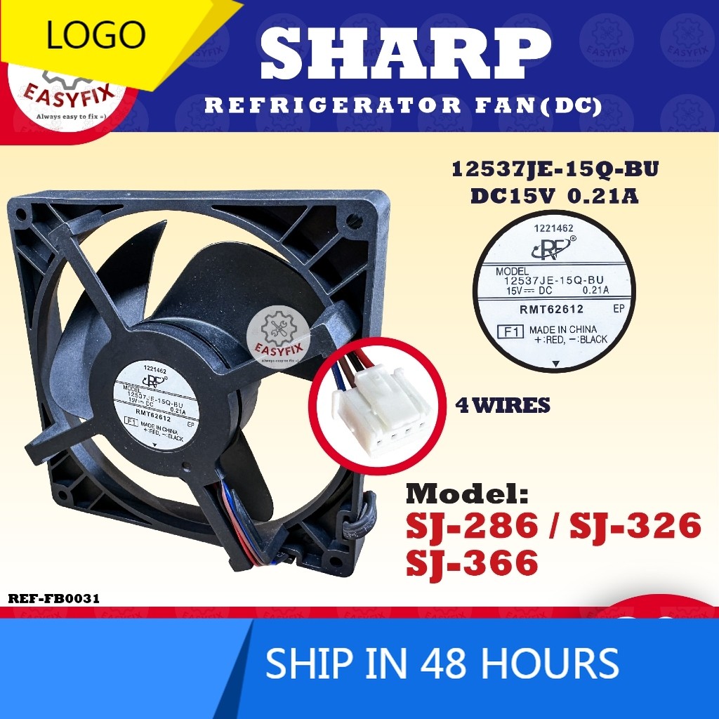 / SJ-326 (12.5CM) SJ-286 SJ-366 SHARP REFRIGERATOR FAN KIPAS PETI SEJUK 4 WIRES 12537JE-15Q-BU DC15V