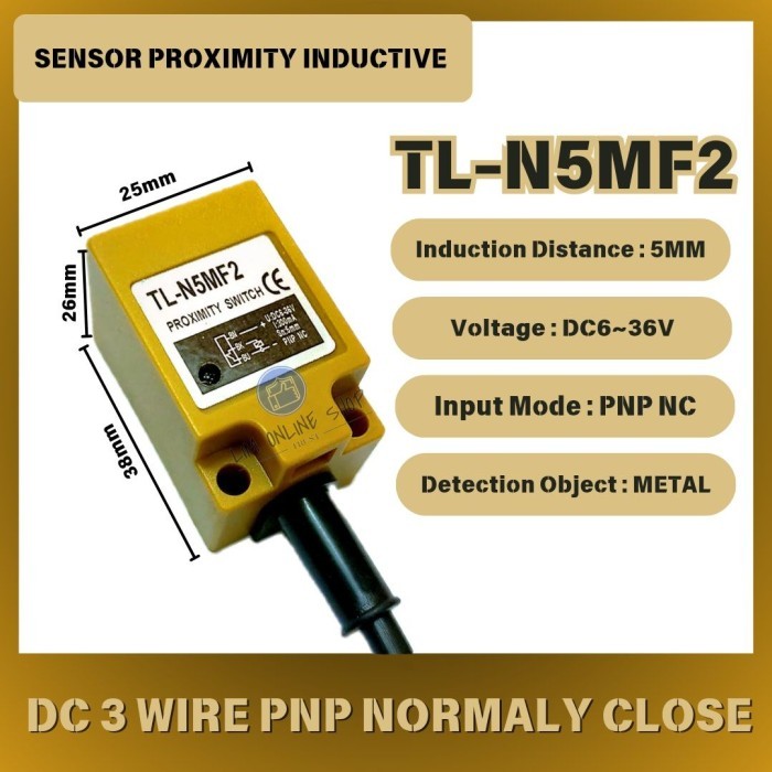 PROXIMITY TL-N5MF2 PNP NC NORMALY CLOSE 3 WIRE 6-36VDC DETECTION DISTANCE 5MM METAL DETECTOR