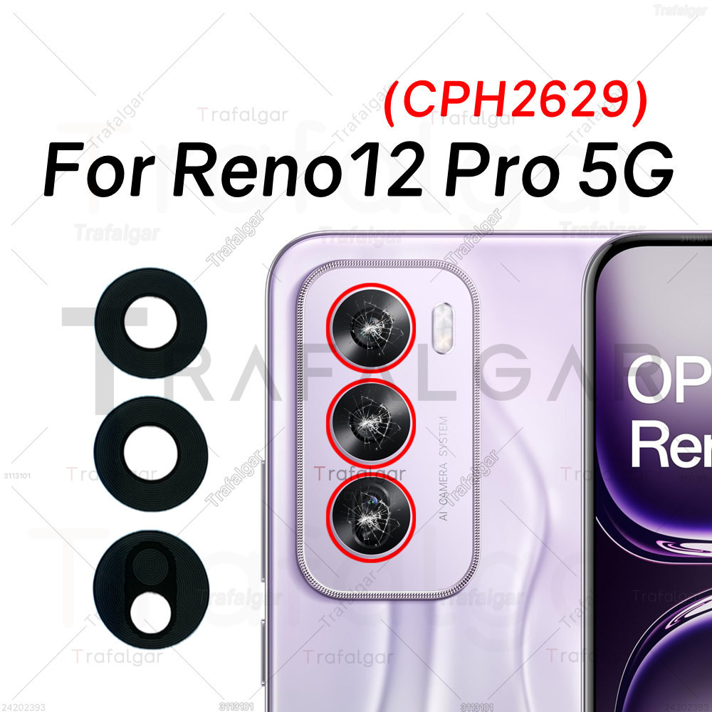 เลนส์กล้องด้านหลังสําหรับ OPPO Reno12 Pro Reno 12 Pro 5G CPH2629 ฝาครอบกล้องเปลี่ยนด้วยสติกเกอร์กาว