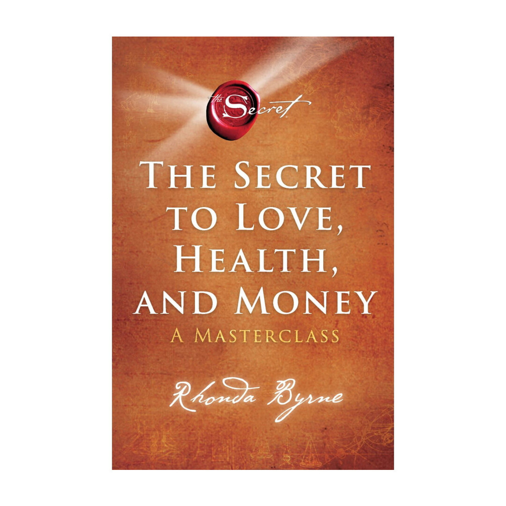 Amarinbooks (อมรินทร์บุ๊คส์) หนังสือ The Secret to Love, Health and Money: A Master classความลับสู่ความรัก สุขภาพดี และ