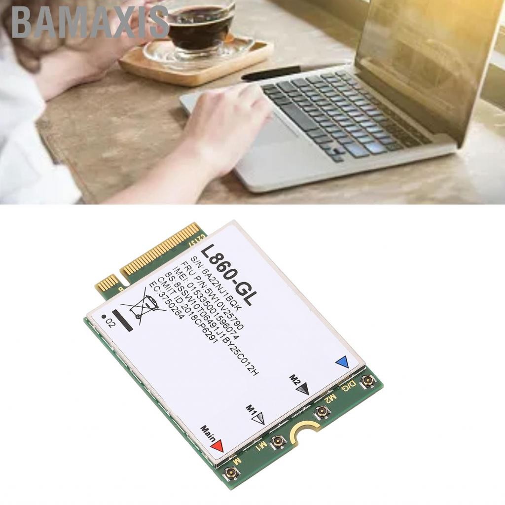 Bamaxis L860 GL 4G โมดูล XMM7560 M.2 การ์ดเครือข่าย ESIM LTE สำหรับ ThinkPad T14S ด้วยการสนับสนุน ES
