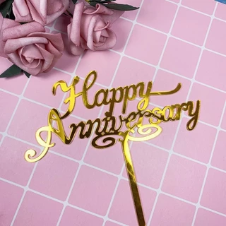 ป้ายปักเค้ก Happy Anniversary ป้ายแต่งเค้ก ป้ายอะคริลิค = 🇹🇭🚚พร้อมส่งในไทย🚚🇹🇭