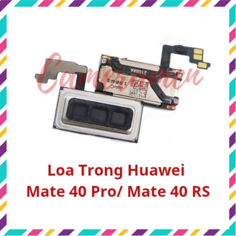ลําโพงภายใน Huawei Mate 40 Pro / Mate 40 RS