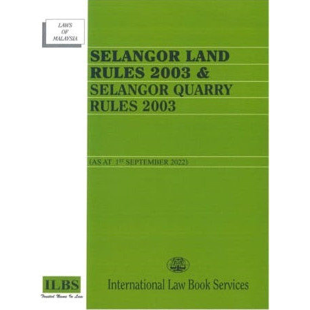 [MPH] - Selangor Land Rules 2003 & Selangor Quarry Rules 2003