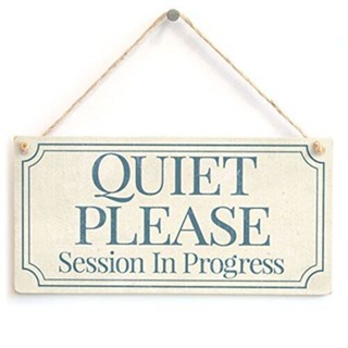 ตกแต่งบ้านป้ายไม้ Wall Plaque QUIET PLEASE Session In Progress Functional Small Office Home Treatmen