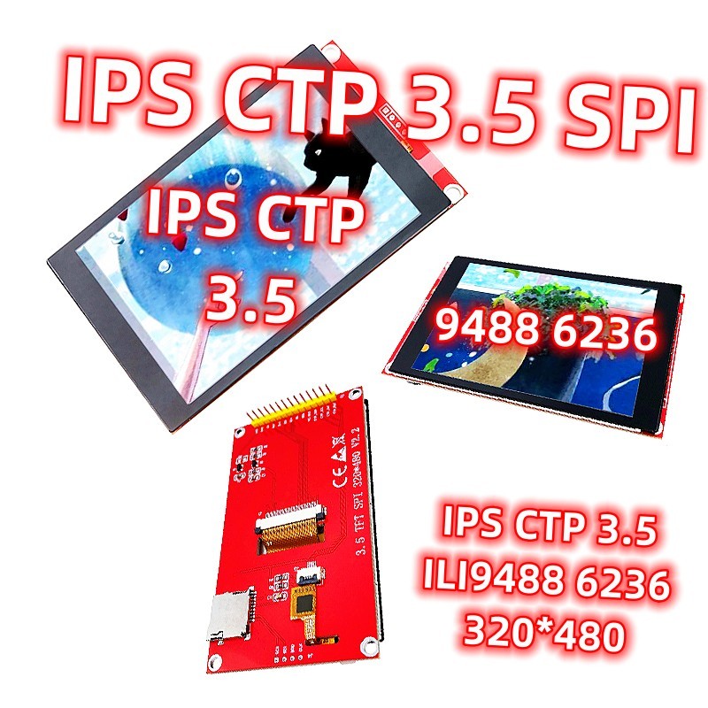 IPS 3.5 Inch CTP SPI ILI9488 6236 Super Capacitive Touch Display 320*480 Module Original Electronic