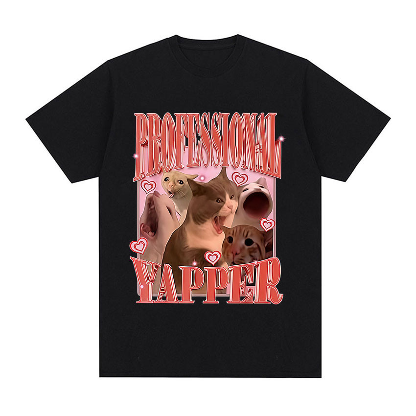 Professional Yapper Funny Cat Meme Graphic TShirts Men Women Casual Cute Short Sleeve T-shirt Retro 