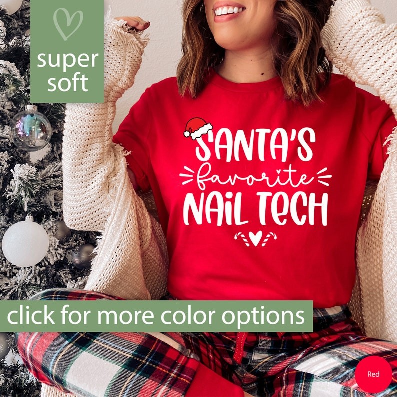 Nail Tech Gift, Santas Favorite Nail Tech Shirt, Nail Tech Christmas Gift for Nail Technician T Shir