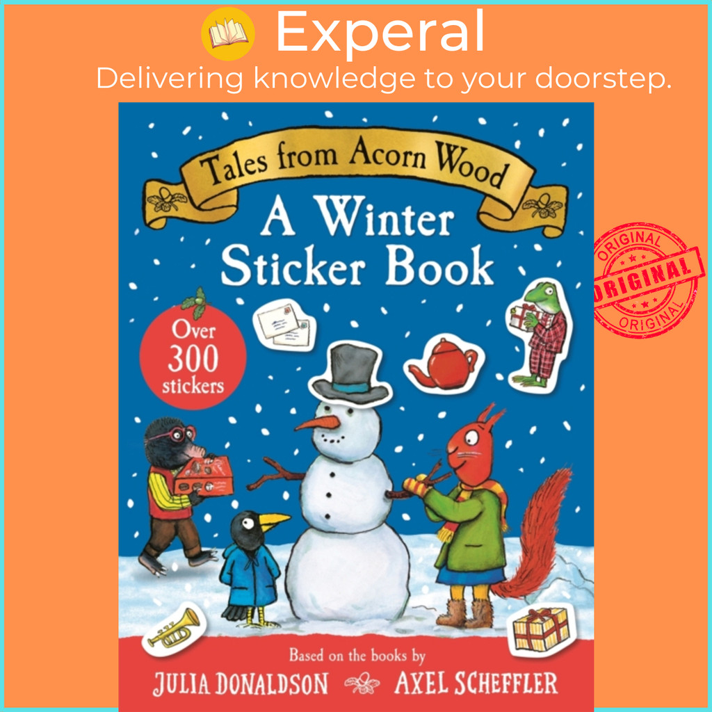 Tales From Acorn Wood: A Winter Sticker Book โดย Julia Donaldson (ฉบับสหราชอาณาจักรปกอ่อน)