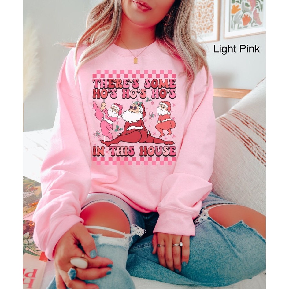 Theres Some Hos In This House Sweatshirt Twerking Santa Shirt Funny Santa Christmas Shirt Ugly Chris
