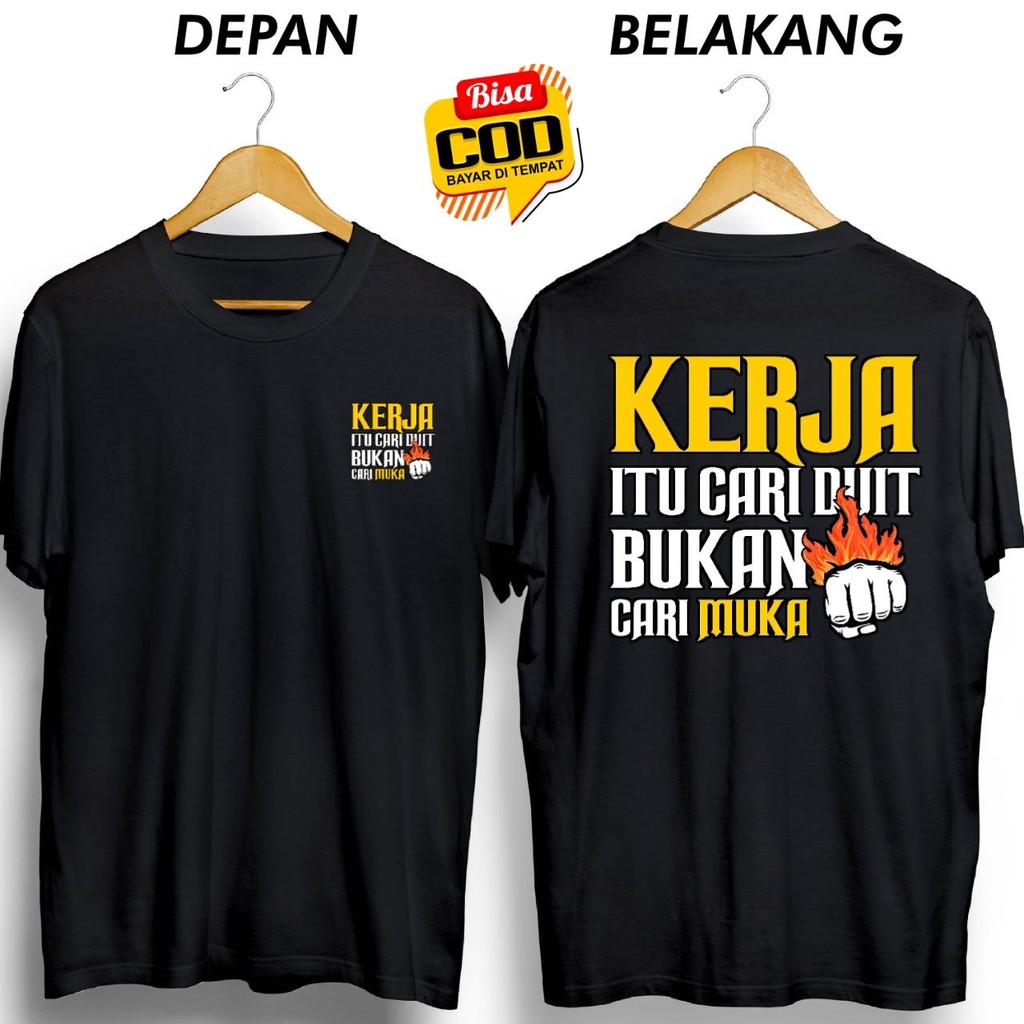 เสื้อยืด WORK IS LOOKING FOR MONEY NOT THE FACE LOOKING FOR DB