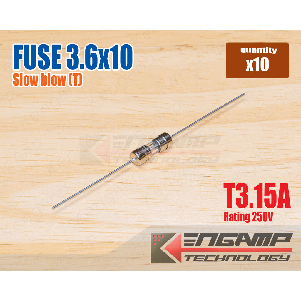 (10ตัว) [FUSE] Fuse ขนาด 3.6x10mm Slow Blow (T) ชนิดขาดช้า T3.15A /250V