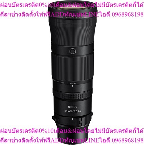 Nikon Lens Z 180-600mm f/5.6-6.3 VR ประกันศูนย์ไทย