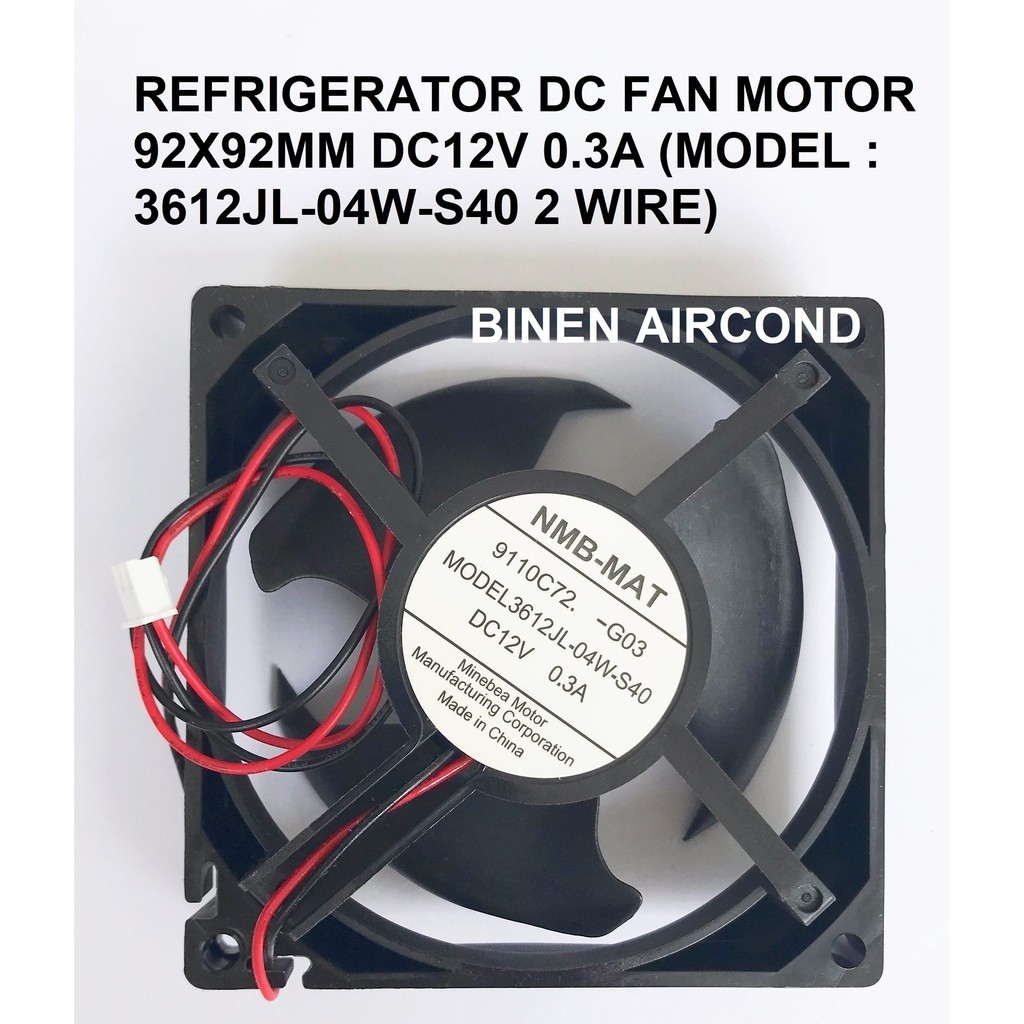 ร้อน!REFRIGERATOR DC FAN MOTOR 92X92MM DC12V 0.3A (MODEL : 3612JL-04W-S40 2 WIRE)